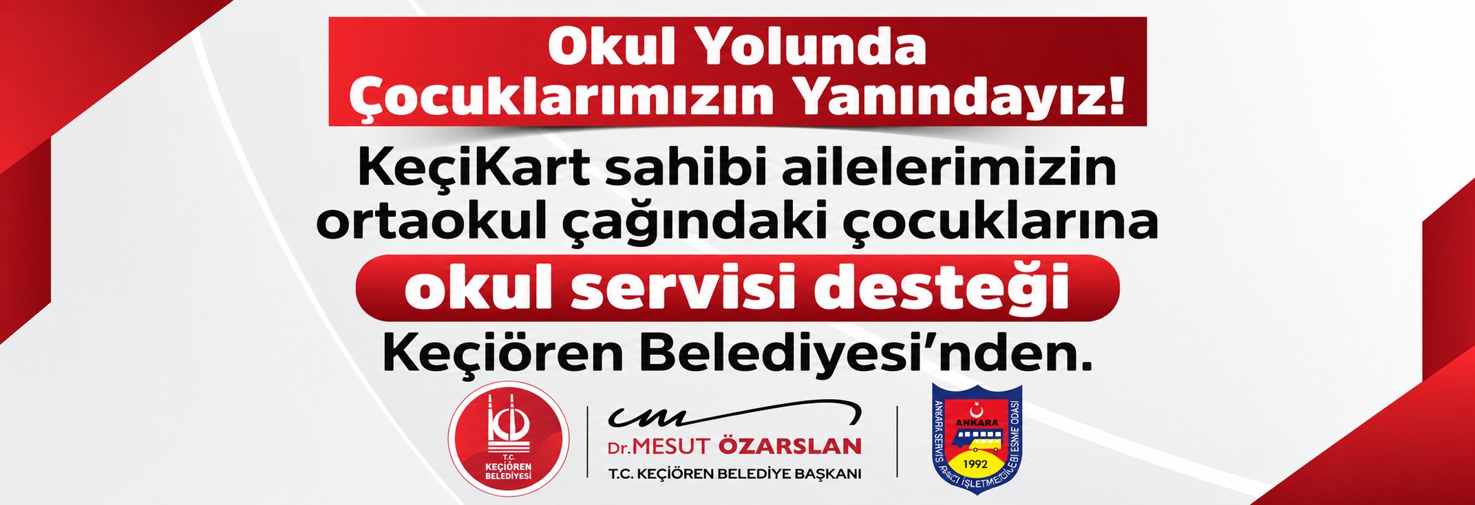 Okul Yolunda Çocuklarımızın Yanındayız! — Keçiören Belediyesi’nden KeçiKart sahibi ailelerin ortaokul çağındaki çocuklarına okul servisi desteği afişi